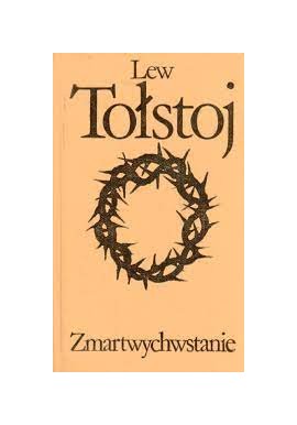 Zmartwychwstanie Lew Tołstoj