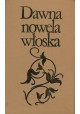 Dawna nowela włoska Jadwiga Gałuszka (wybór)