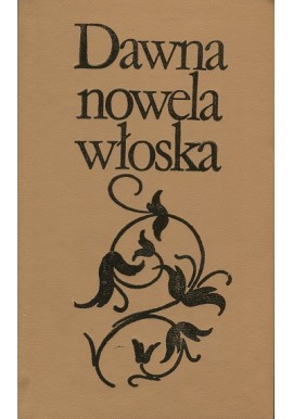 Dawna nowela włoska Jadwiga Gałuszka (wybór)