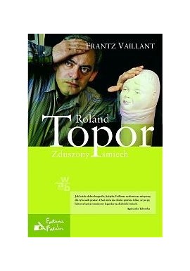 Roland Topor Zduszony śmiech Frantz Vaillant