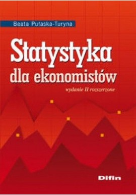 Statystyka dla ekonomistów Beata Pułaska-Turyna