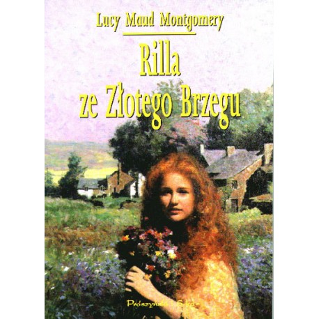 Rilla ze Złotego Brzegu Lucy Maud Montgomery