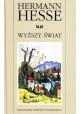 Wyższy świat Hermann Hesse