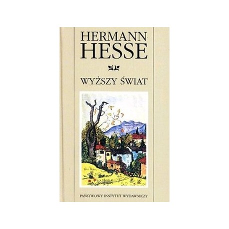 Wyższy świat Hermann Hesse