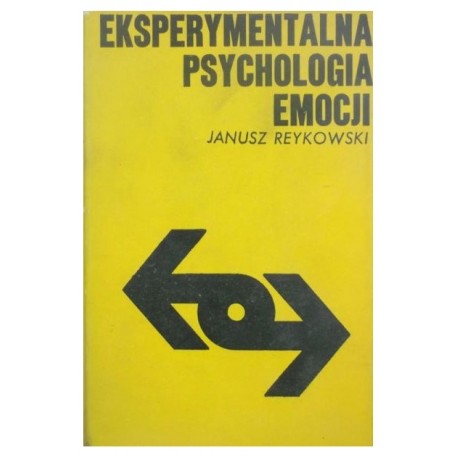 Eksperymentalna psychologia emocji Janusz Reykowski