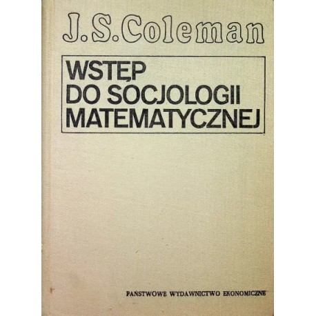 Wstęp do socjologii matematycznej J.S. Coleman