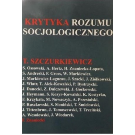 Krytyka rozumu socjologicznego T. Szczurkiewicz i inni