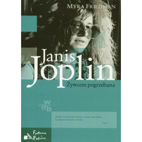 Janis Joplin Żywcem pogrzebana Myra Friedman