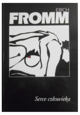 Serce człowieka Erich Fromm