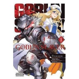 Goblin Slayer Tom 1 Kumo Kagyu, Kousuke Kurose, Naboru Kannatuki