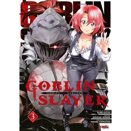 Goblin Slayer Tom 3 Kumo Kagyu, Kousuke Kurose, Naboru Kannatuki