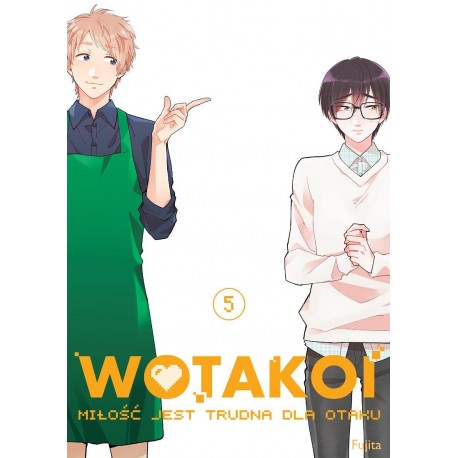 Wotakoi 5 Miłość jest trudna dla Otaku Fujita