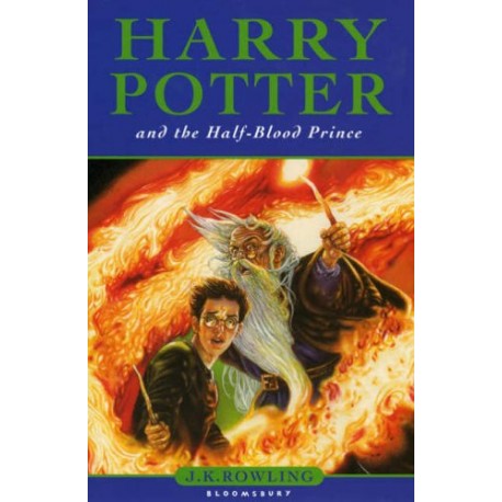 Harry Potter and the Half-Blood Prince J.K. Rowling
