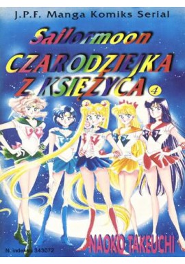 Sailormoon Czarodziejka z Księżyca Tom 4 Naoko Takeuchi