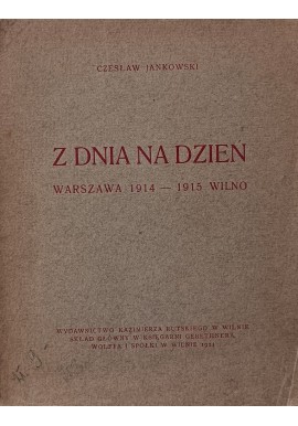 Z dnia na dzień wyd. 1923r JANKOWSKI Czesław