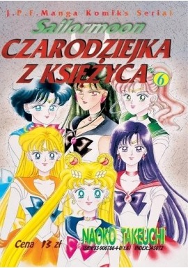 Sailormoon Czarodziejka z Księżyca Tom 6 Naoko Takeuchi