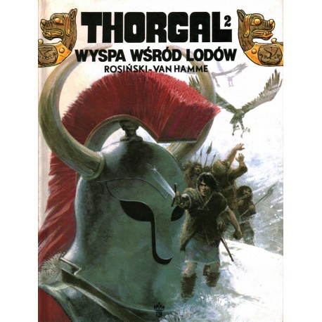 Thorgal 2 Wyspa wśród lodów Jean Van Hamme, Grzegorz Rosiński