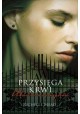 Przysięga krwi Richelle Mead