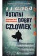 Ostatni dobry człowiek A.J. Kazinski