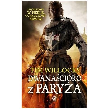 Dwanaścioro z Paryża Tim Willocks