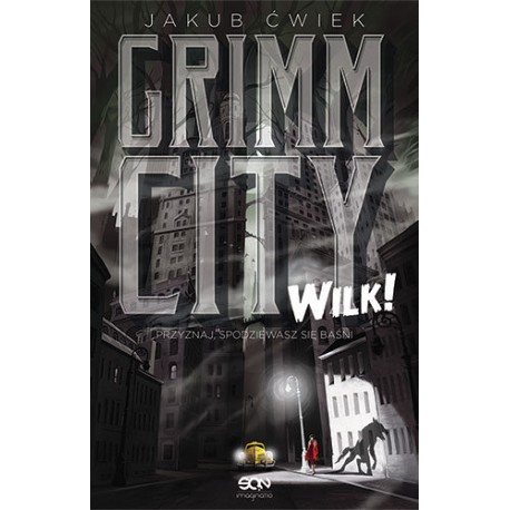 Grimm City. Wilk! Jakub Ćwiek