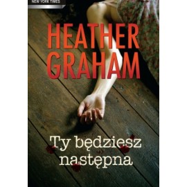 Ty będziesz następna Heather Graham