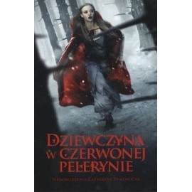 Dziewczyna w czerwonej pelerynie Sarah Blakley-Cartwright