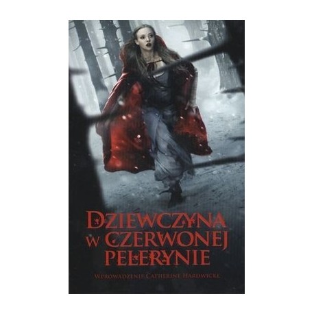 Dziewczyna w czerwonej pelerynie Sarah Blakley-Cartwright