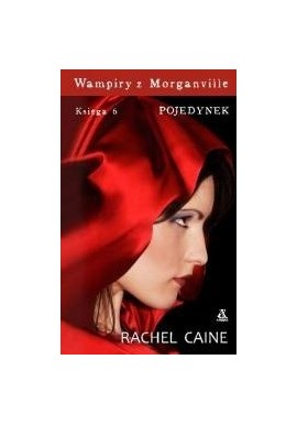 Wampiry z Morganville Księga 6 Pojedynek Rachel Caine