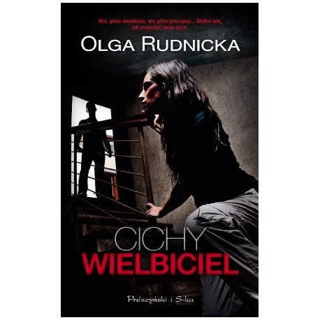 Cichy wielbiciel Olga Rudnicka