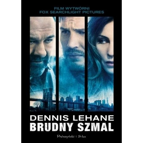 Brudny szmal Dennis Lehane