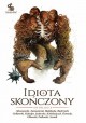 Idiota skończony Praca zbiorowa