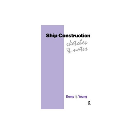 Ship Construction sketches & notes Kemp & Young