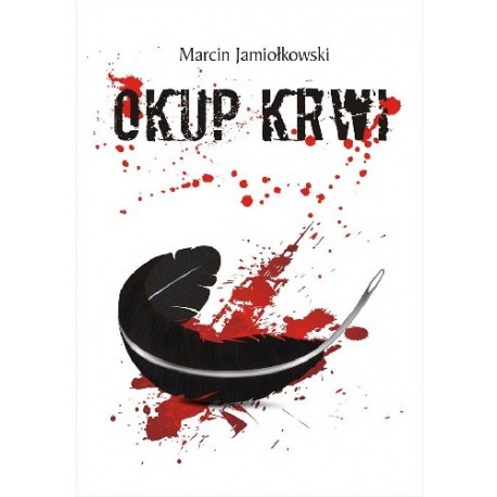 Okup krwi Marcin Jamiołkowski