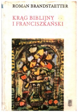 Krąg biblijny i franciszkański Roman Brandstaetter