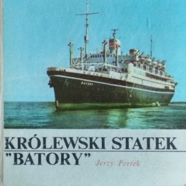 Królewski statek "Batory" Jerzy Pertek
