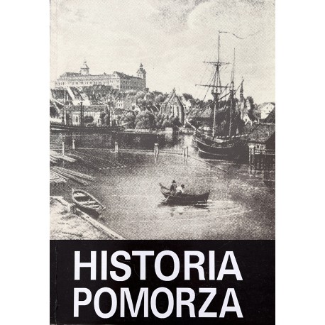 Historia Pomorza Tom III część I Gerard Labuda (red.)