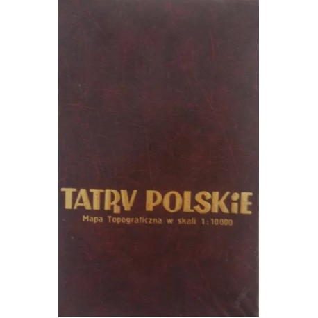 Tatry Polskie Szlaki turystyczne, objaśnienia, znaki umowne, skorowidz nazw Praca zbiorowa