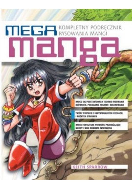Mega Manga Kompletny podręcznik rysowania Mangi Keith Sparrow