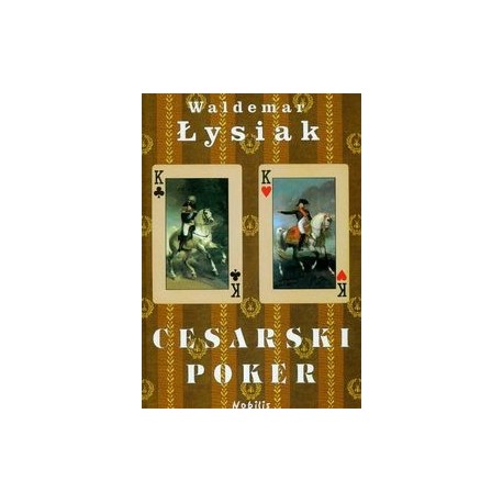 Cesarski poker Waldemar Łysiak