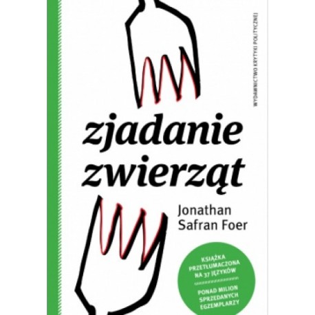 Zjadanie zwierząt Jonathan Safran Foer