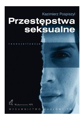 Przestępstwa seksualne Kazimierz Pospiszyl