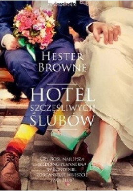Hotel szczęśliwych ślubów Hester Browne