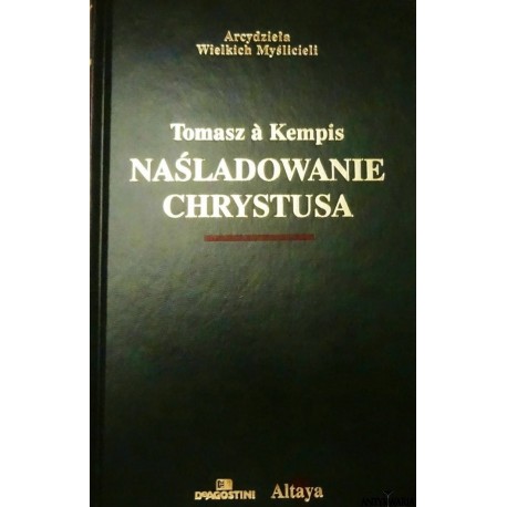 Naśladowanie Chrystusa Tomasz a Kempis
