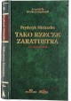 Tako rzece Zaratustra Fryderyk Nietzsche