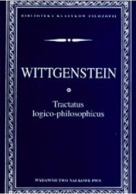 Tractatus logico-philosophicus Ludwig Wittgenstein