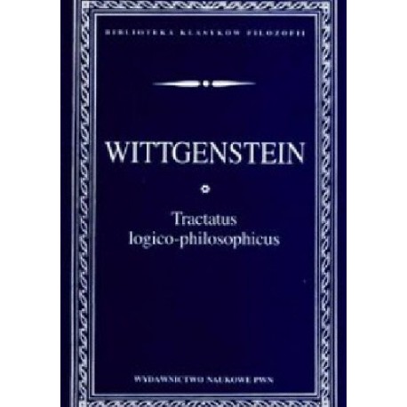 Tractatus logico-philosophicus Ludwig Wittgenstein