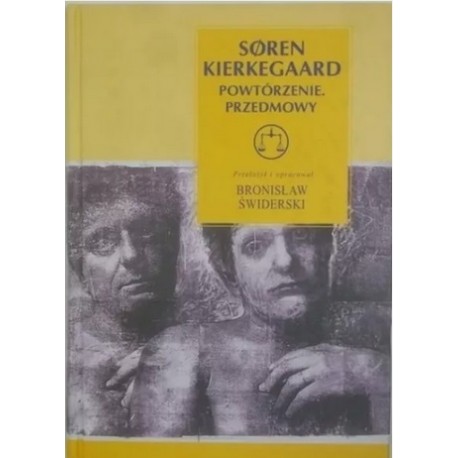 Powtórzenie. Przedmowy Soren Kierkegaard