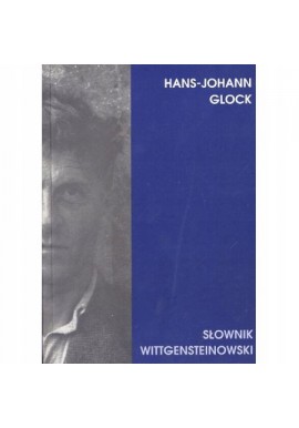 Słownik Wittgensteinowski Hans Johann Glock