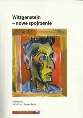 Wittgenstein - nowe spojrzenie red. Alice Crary, Rupert Read